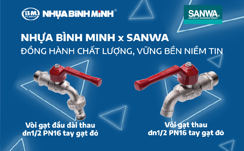 Nhựa Bình Minh x Sanwa: đồng hành chất lượng, vững bền niềm tin